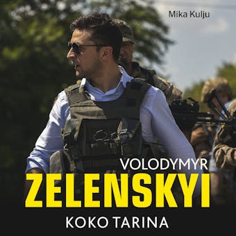 Zelenskyi - Koko tarina - Mika Kulju