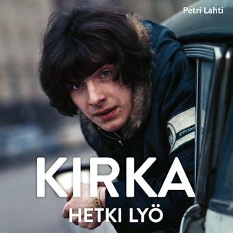 Kirka - Hetki lyö - Petri Lahti