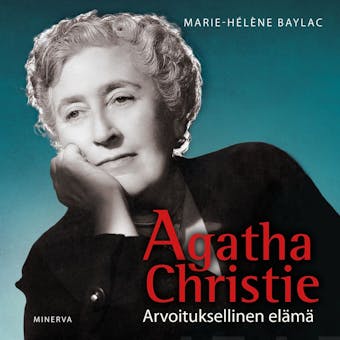 Agatha Christie: Arvoituksellinen elÃ¤mÃ¤ - undefined