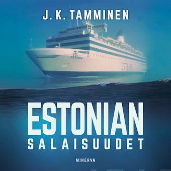 Estonian salaisuudet - J.K. Tamminen