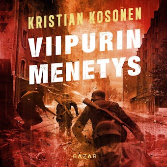 Viipurin menetys - Kristian Kosonen