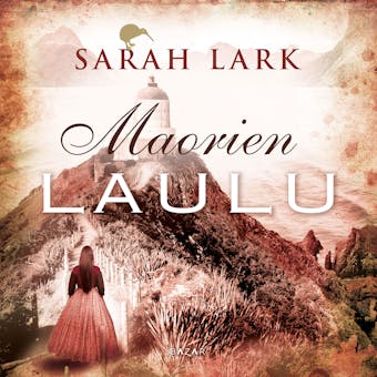 Maorien laulu - Sarah Lark