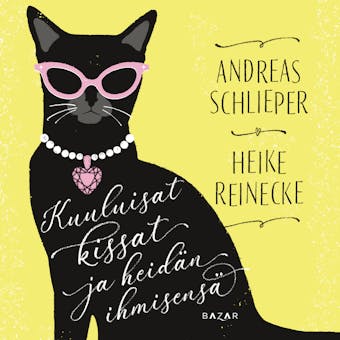 Kuuluisat kissat ja heidän ihmisensä - Heike Reinecke, Andreas Schlieper