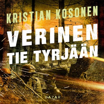Verinen tie Tyrjään - Kristian Kosonen