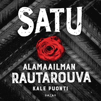 Satu - Alamaailman rautarouva