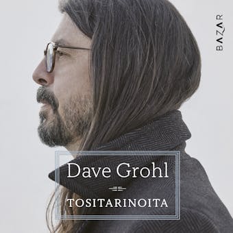 Tositarinoita - Dave Grohl