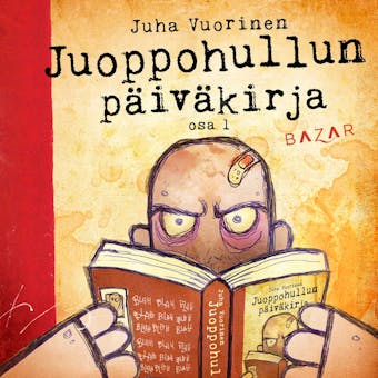 Juoppohullun päiväkirja - Juha Vuorinen