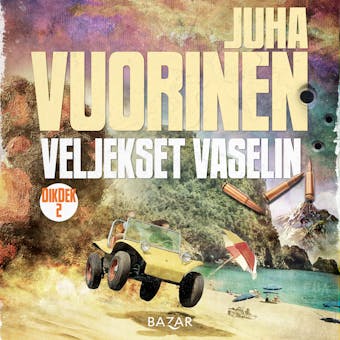 Veljekset Vaselin - Juha Vuorinen