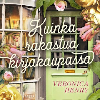 Kuinka rakastua kirjakaupassa - Veronica Henry
