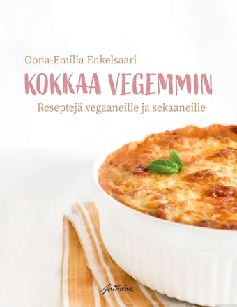 Kokkaa vegemmin - Oona-Emilia Enkelsaari