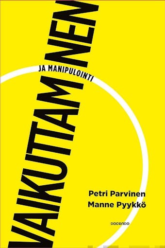 Vaikuttaminen ja manipulointi - Manne Pyykkö, Petri Parvinen