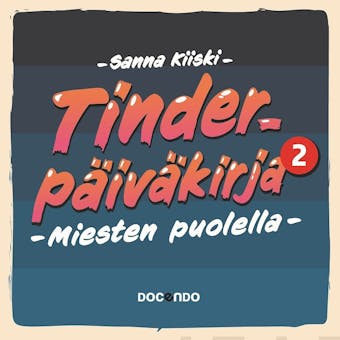 Tinder-päiväkirja 2: Miesten puolella - Sanna Kiiski
