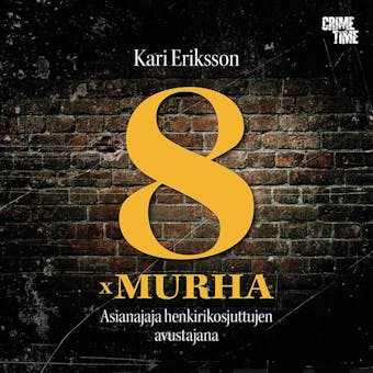 8 x murha: Asianajaja henkirikosjuttujen avustajana