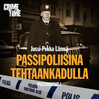 Passipoliisina Tehtaankadulla: Pussihousut I - Jussi-Pekka Lämsä