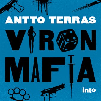 Viron mafia - Antto Terras