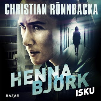 Henna Björk: Isku - Christian Rönnbacka