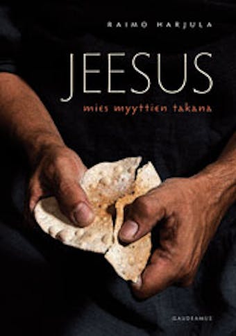 Jeesus – mies myyttien takana - Raimo Harjula