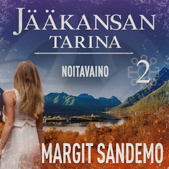 Noitavaino: Jääkansan tarina 2 - Margit Sandemo