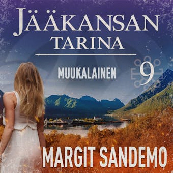 Muukalainen: JÃ¤Ã¤kansan tarina 9 - Margit Sandemo