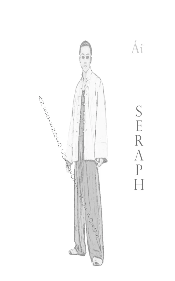 Seraph : An Extended Collection of Poems