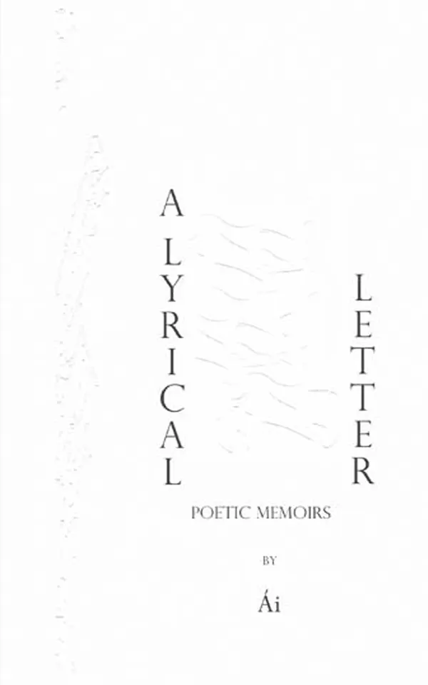 A Lyrical Letter : Poetic Memoirs