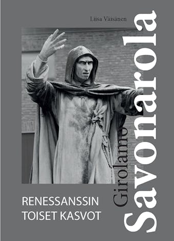 Girolamo Savonarola - Liisa Väisänen
