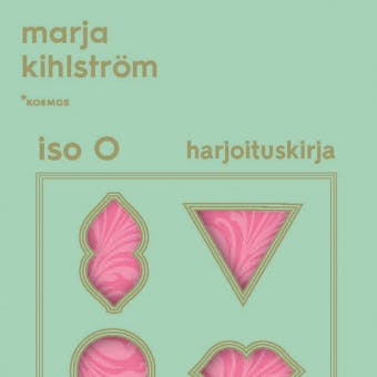Iso O - Harjoituskirja - Marja Kihlström
