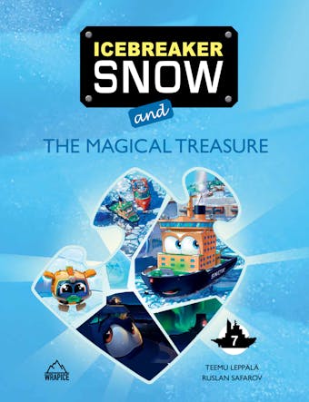 Icebreaker Snow and the Magical Treasure - Teemu Leppälä