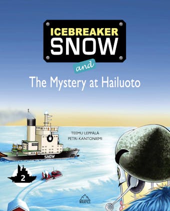 Icebreaker Snow and the mystery at Hailuoto - Teemu Leppälä