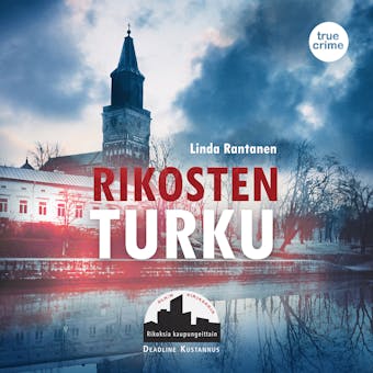 Rikosten Turku - Linda Rantanen