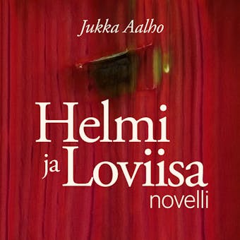 Helmi ja Loviisa - novelli - undefined