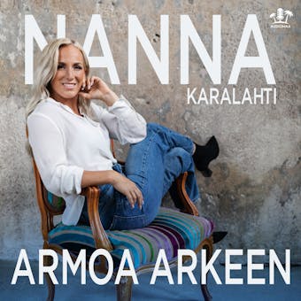Armoa Arkeen - Nanna Karalahti - Nanna Karalahti