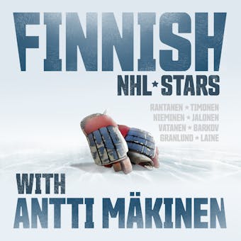 Finnish NHL stars with Antti Mäkinen - undefined