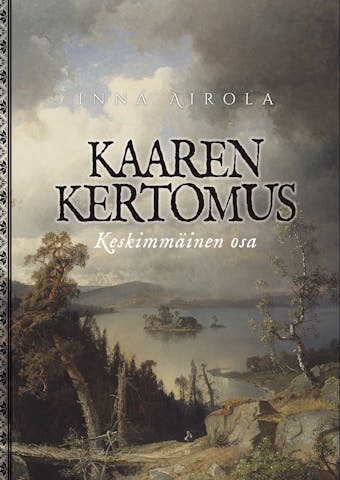Kaaren kertomus: Keskimmäinen osa - Inna Airola
