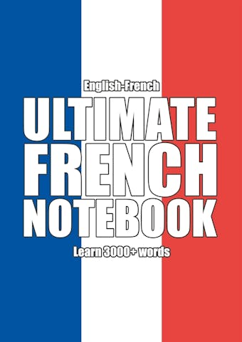 Ultimate French Notebook - Kristian Muthugalage