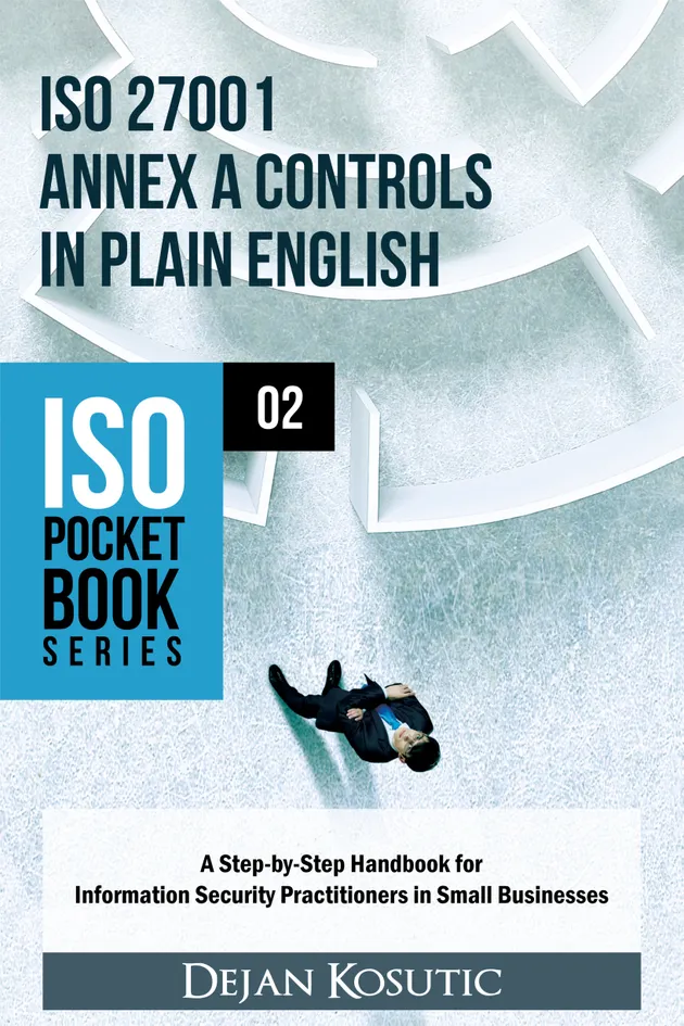ISO 27001 Annex A Controls in Plain English : A Step-by-Step Handbook ...