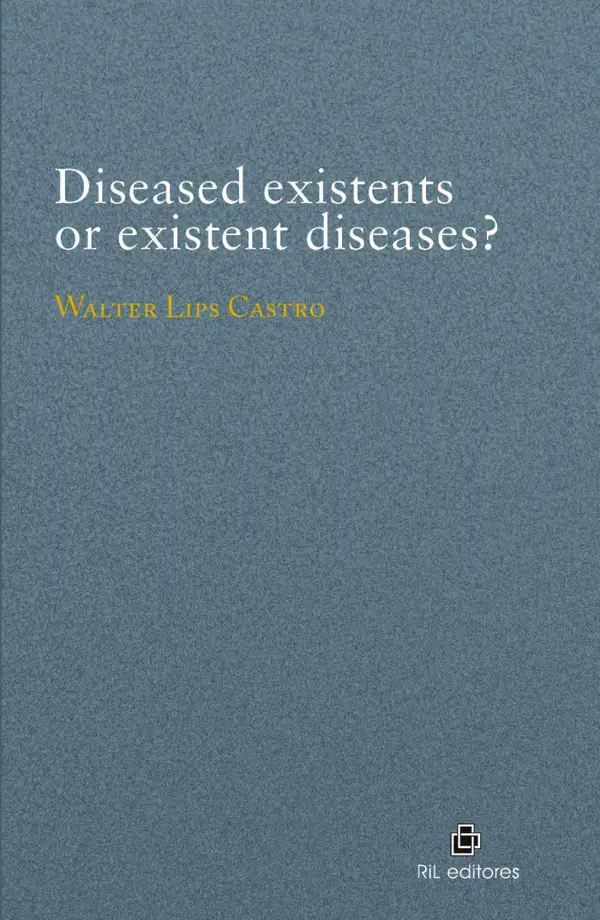 Diseased existents or existent diseases?