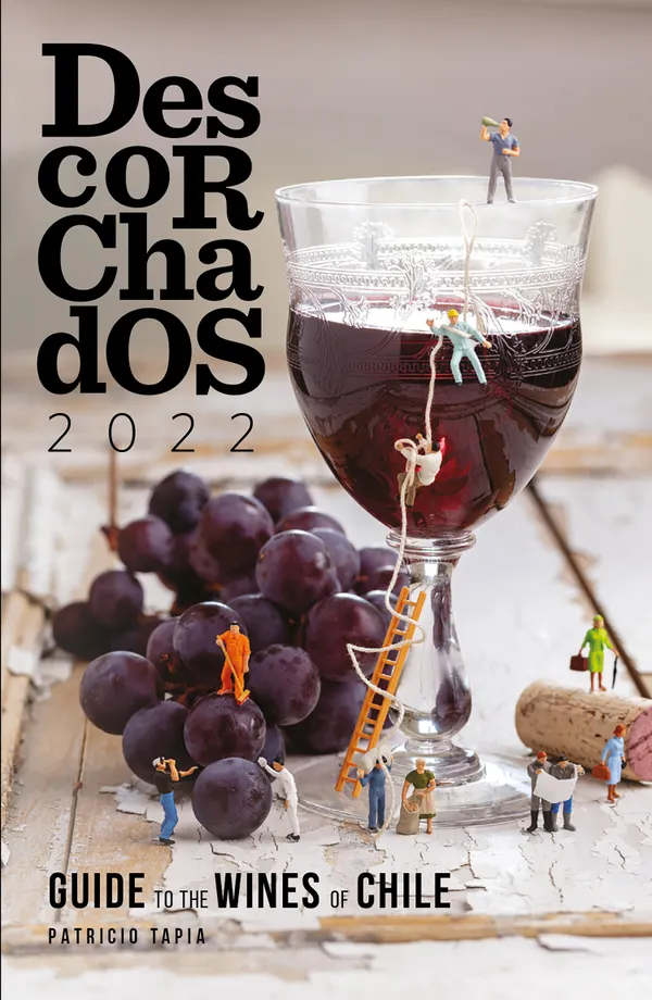 Descorchados 2022 Guide to the wines of Chile