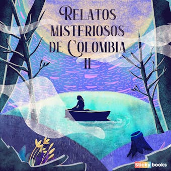 Relatos misteriosos de Colombia 2 - Mauricio Manjarrés Caicedo, Diana Carolina Hernández