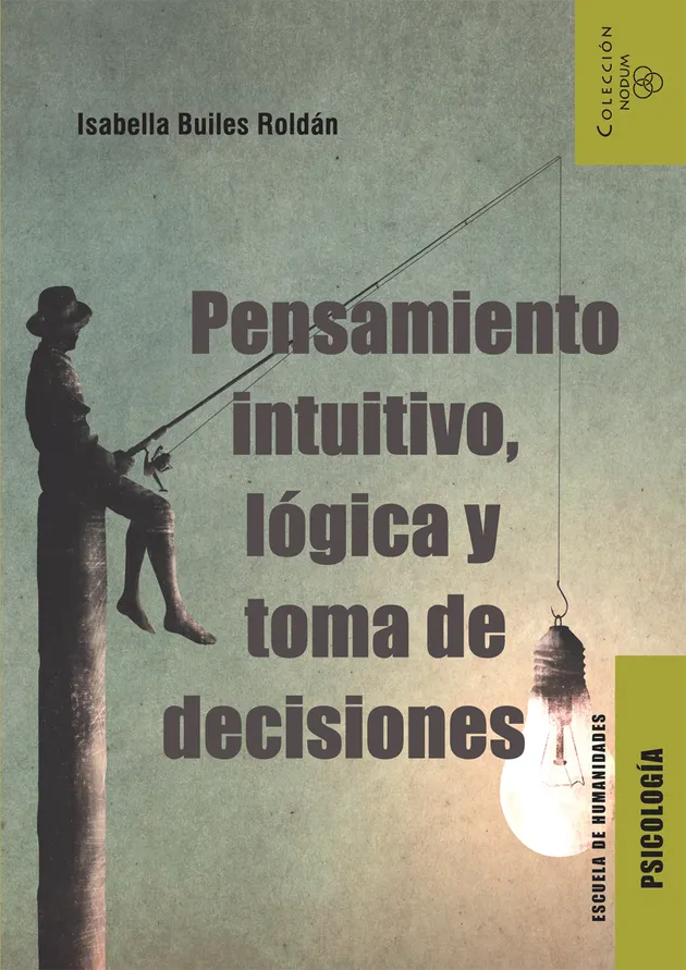 Pensamiento intuitivo, lógica y toma de decisiones – E-book – Isabella ...