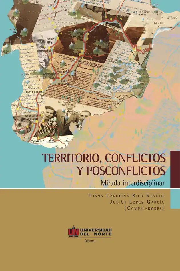 Territorio, conflictos y posconflictos : Mirada interdisciplinar – E ...