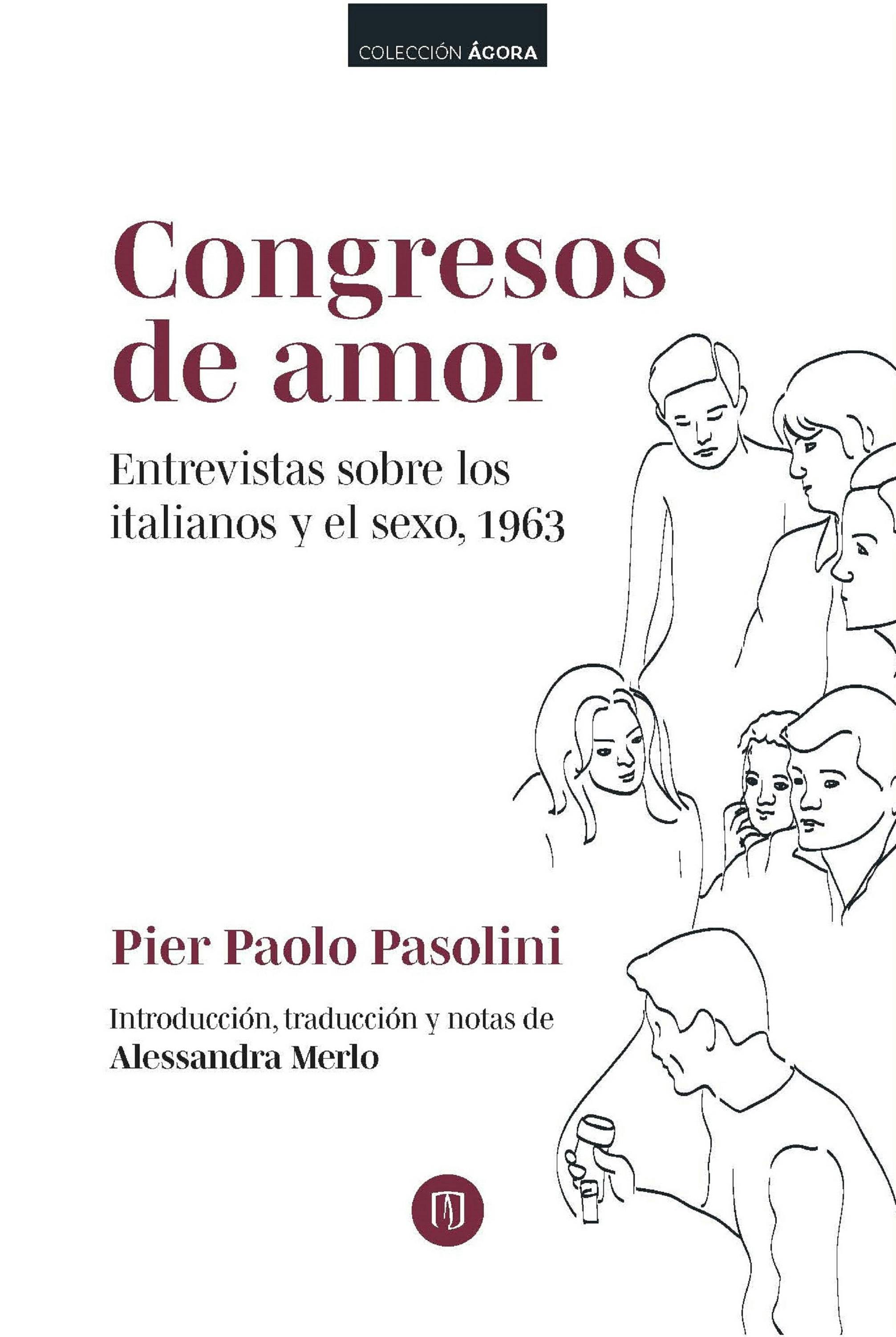 Congresos De Amor: Entrevistas Sobre Los Italianos Y El Sexo, 1963 | E-bok  | Pier Paolo Pasolini | Nextory