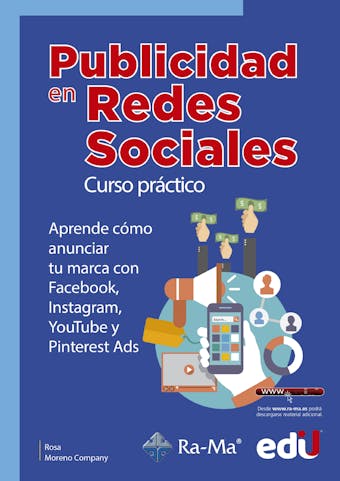 Publicidad en redes sociales: Curso práctico. Aprende como anunciar tu marca con Facebook, Instagram, YouTube y Pinterest Aids - Rosa Montero Company