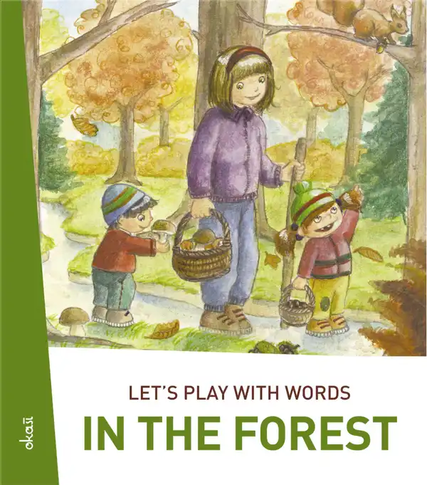 Let's play with words… In the forest : The essential vocabulary