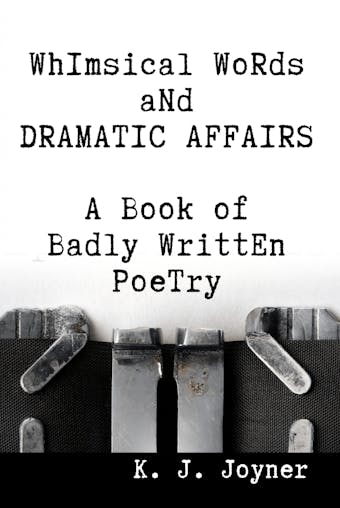 Whimsical Words and Dramatic Affairs - undefined