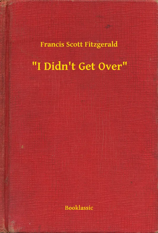 "I Didn't Get Over"