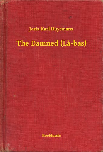 The Damned (La-bas) - Joris-Karl Huysmans
