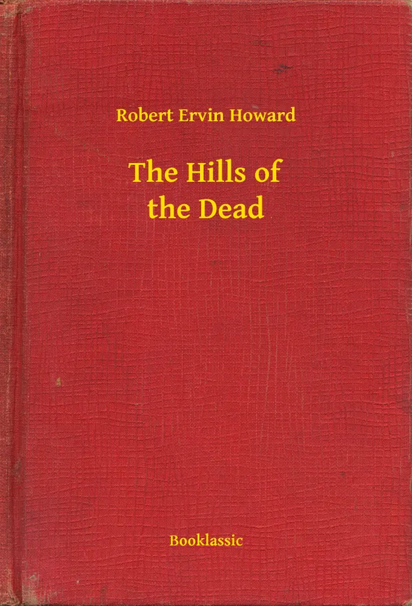 The Hills of the Dead