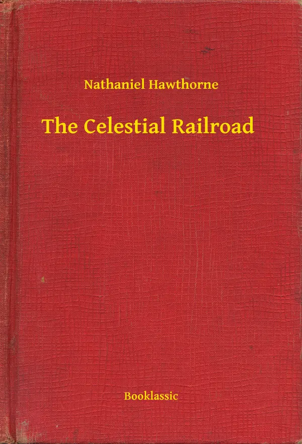 The Celestial Railroad