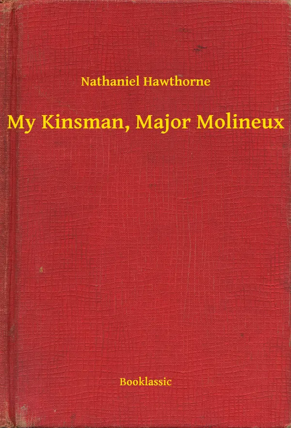 My Kinsman, Major Molineux
